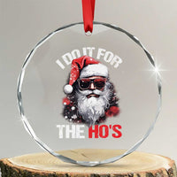 Funny Xmas I Do It For The Ho's Crystal Glass Ornament Cool Santa Face TS11