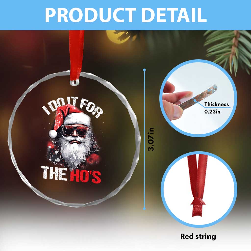 Funny Xmas I Do It For The Ho's Crystal Glass Ornament Cool Santa Face TS11