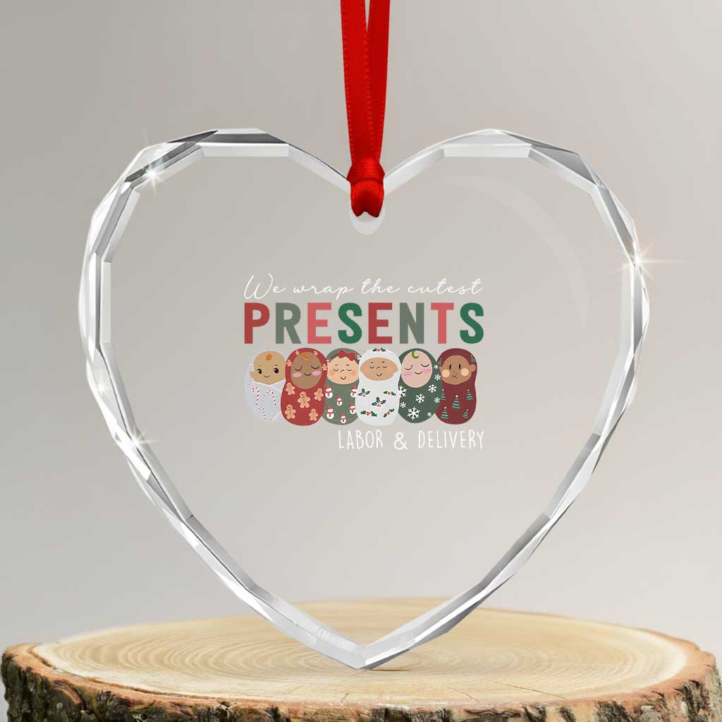 Funny Xmas Labor And Delivery Nurse Heart Crystal Glass Ornament We Wrap The Cutest Presents L&D Nurse - Wonder Print Shop