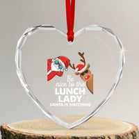 Funny Xmas Lunch Ladies Heart Crystal Glass Ornament Be Nice To The Lunch Lady Santa Is Watching - Wonder Print Shop