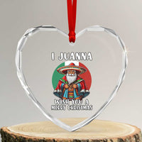 Funny Xmas Mexican Santa Heart Crystal Glass Ornament I Juanna Wish You A Merry Xmas - Wonder Print Shop