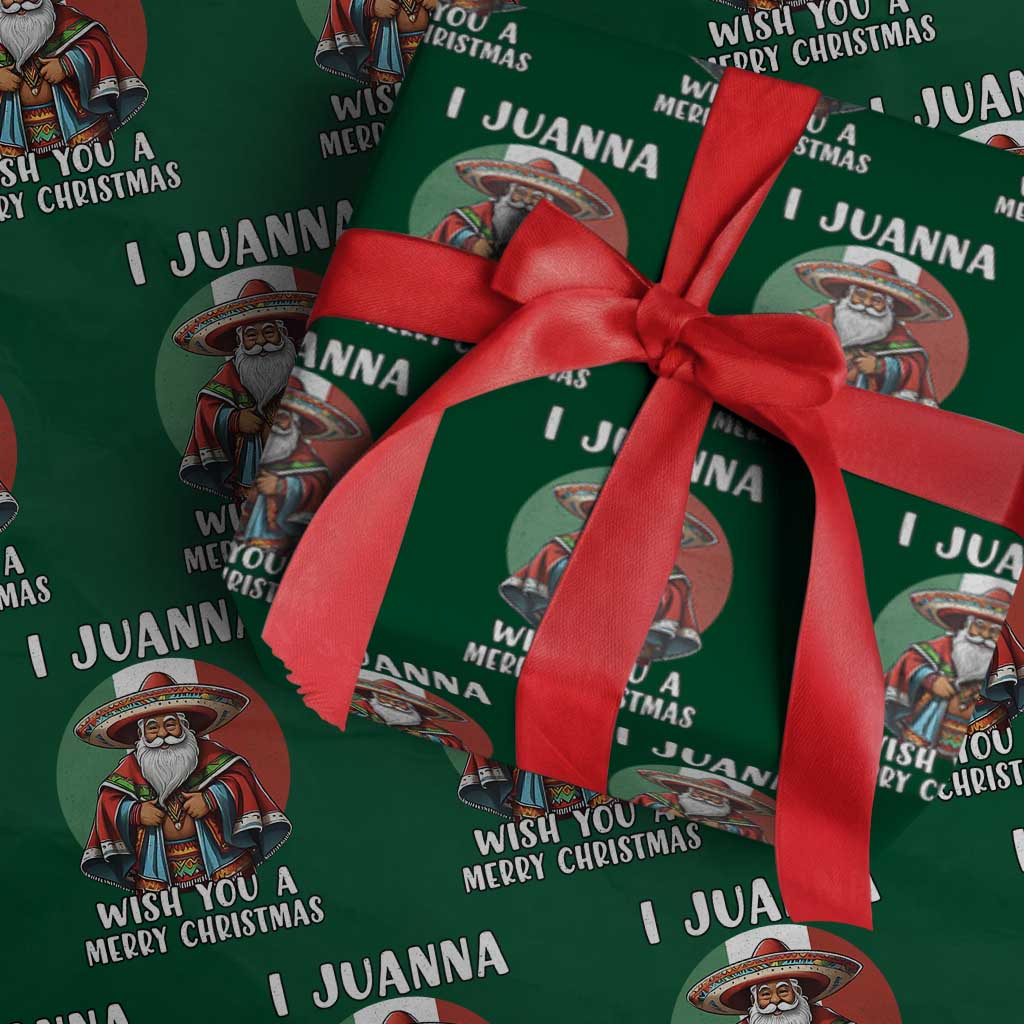 Funny Xmas Mexican Santa Wrapping Paper Roll I Juanna Wish You A Merry Christmas - Wonder Print Shop