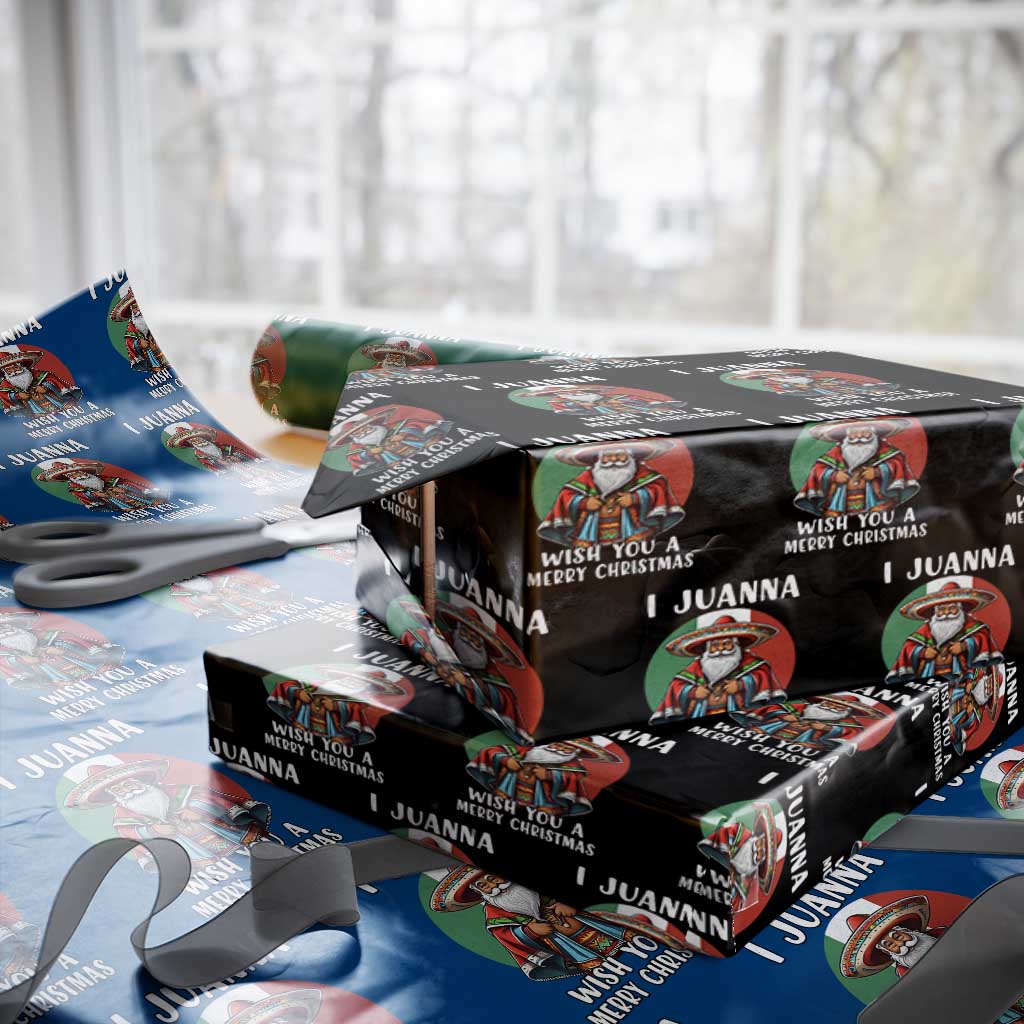 Funny Xmas Mexican Santa Wrapping Paper Roll I Juanna Wish You A Merry Christmas - Wonder Print Shop