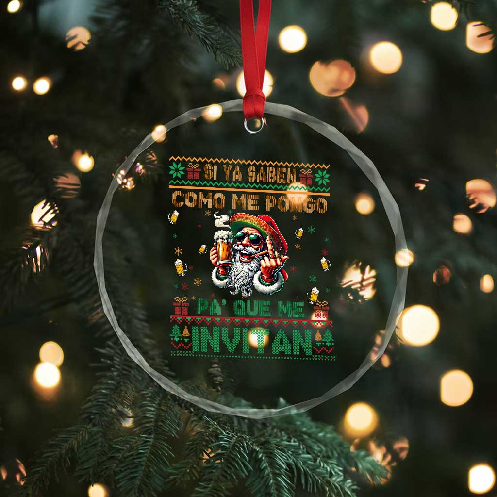 Funny Xmas Mexico Beer Crystal Glass Ornament Si Ya Saben Como Me Pongo Pa'que Me Invitan Santa Drunk TS09