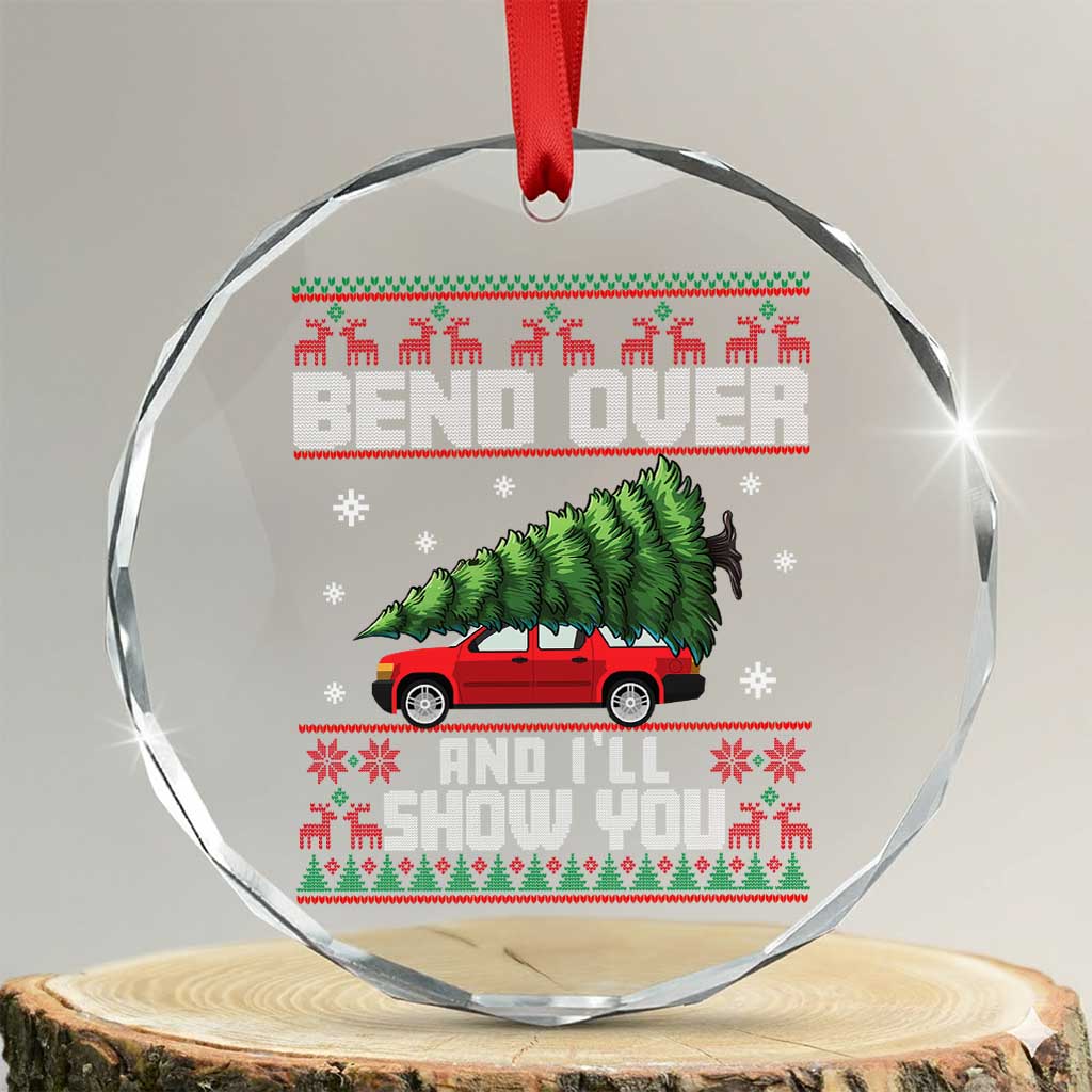 Funny Xmas Movie Crystal Glass Ornament Bend Over And I'll Show You Merry Xmas Tree Ugly Sweater - Wonder Print Shop