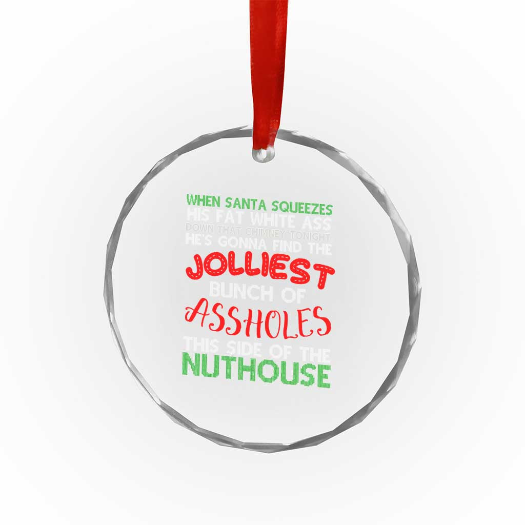 Funny Xmas Movie Crystal Glass Ornament Jolliest Bunch of Assholes This Side of The Nuthouse Xmas Vacation TS02