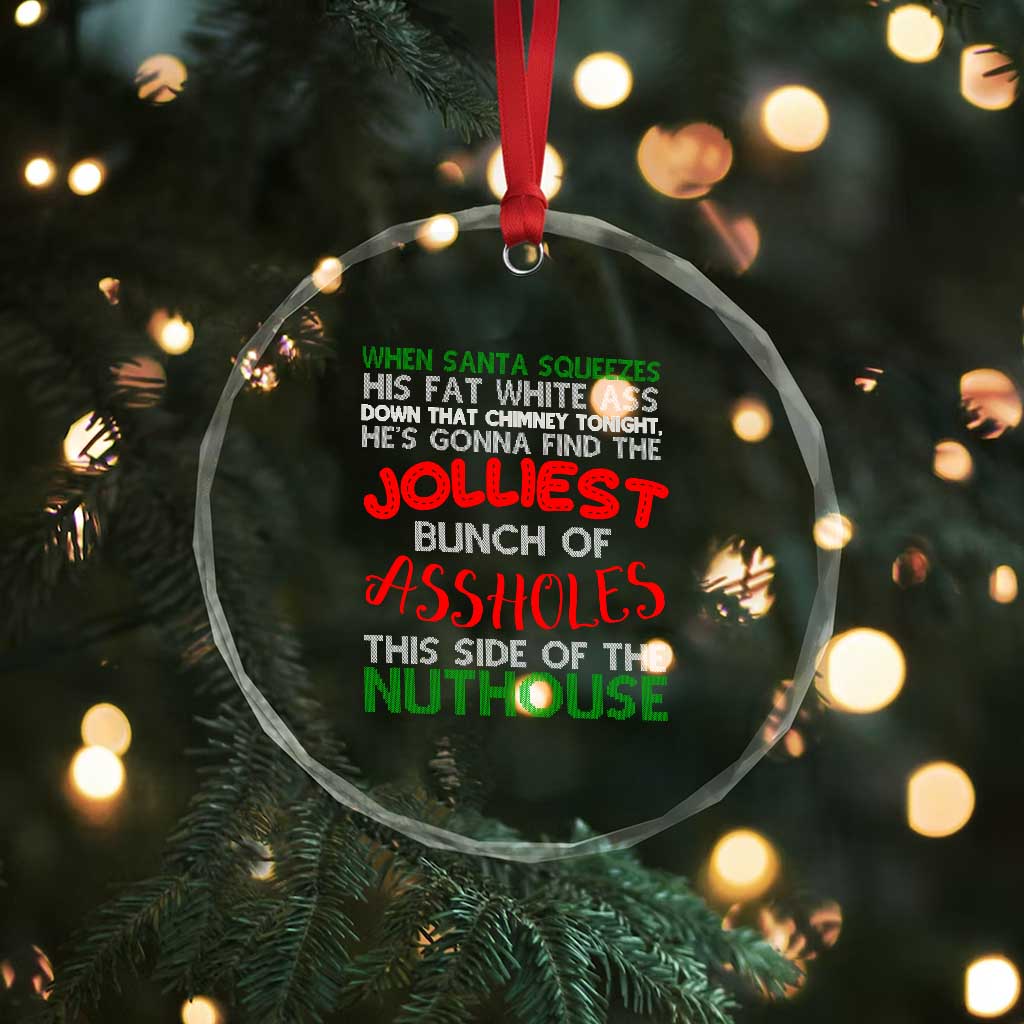 Funny Xmas Movie Crystal Glass Ornament Jolliest Bunch of Assholes This Side of The Nuthouse Xmas Vacation TS02