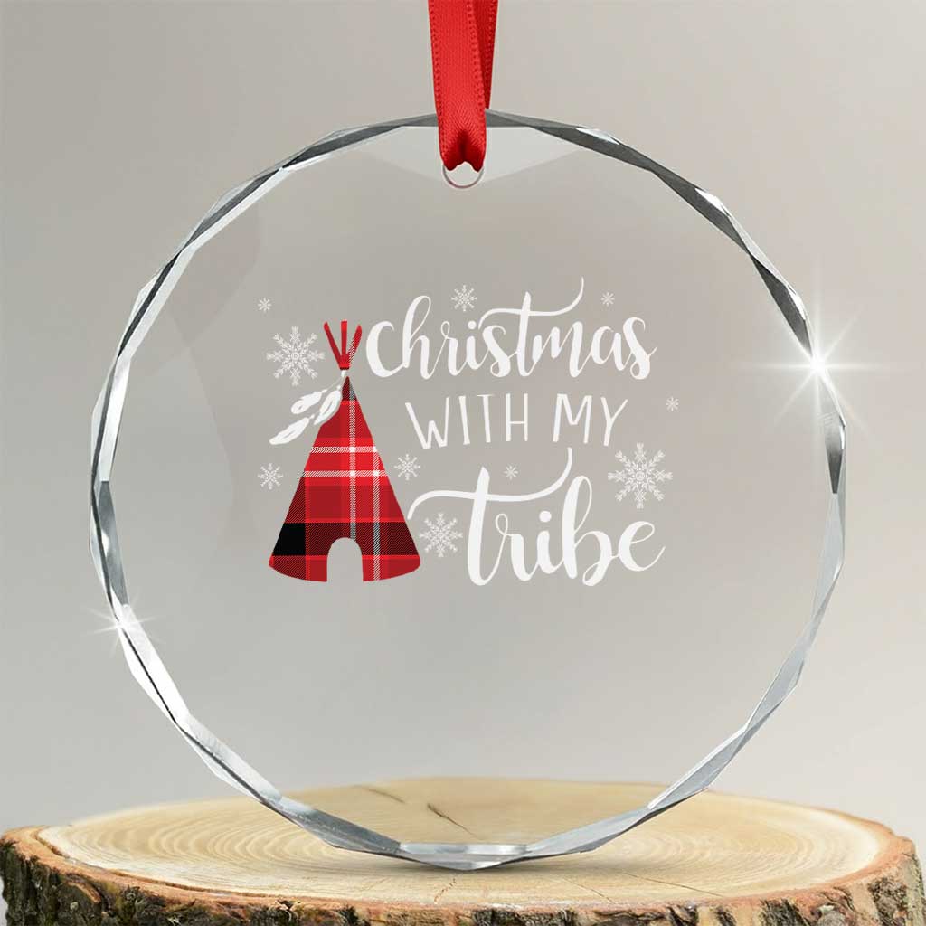 Funny Xmas Native American Crystal Glass Ornament Xmas With My Tribes TS11