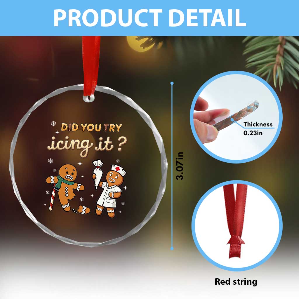 Funny Xmas Nurse Crystal Glass Ornament Did You Try Icing It Gingerbreads TS11