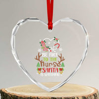 Funny Xmas Nurse Heart Crystal Glass Ornament Be Nice To The Nurse Santa is Watching - Wonder Print Shop