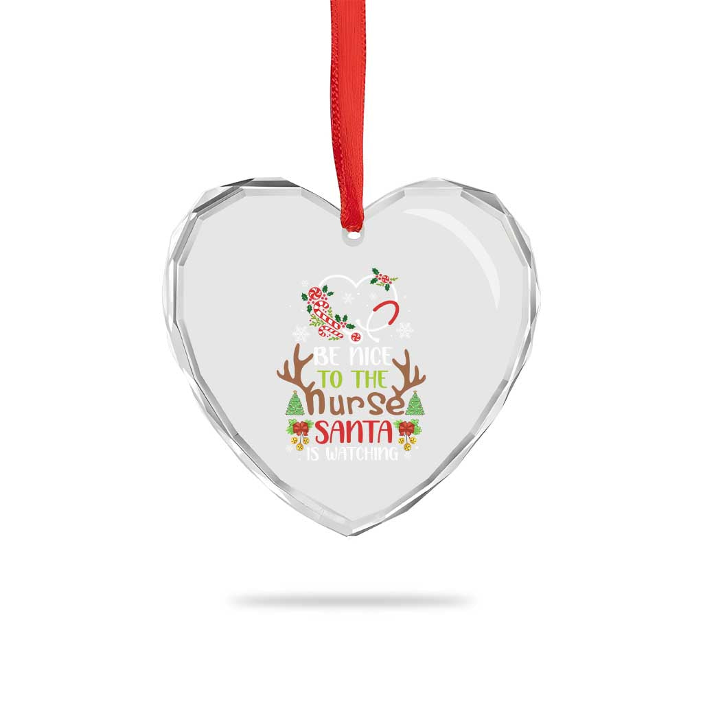 Funny Xmas Nurse Heart Crystal Glass Ornament Be Nice To The Nurse Santa is Watching - Wonder Print Shop