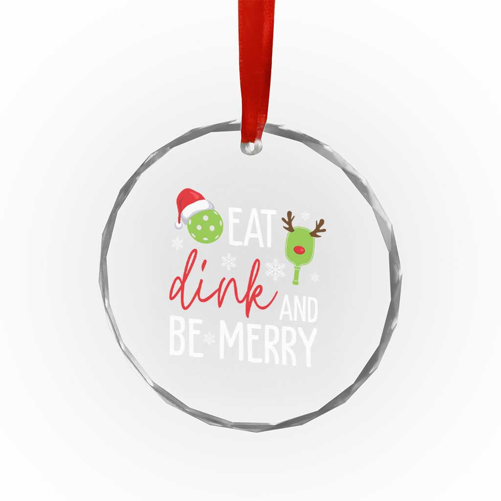 Funny Xmas Pickleball Crystal Glass Ornament Eat Dink And Be Merry TS11