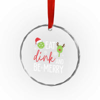 Funny Xmas Pickleball Crystal Glass Ornament Eat Dink And Be Merry TS11