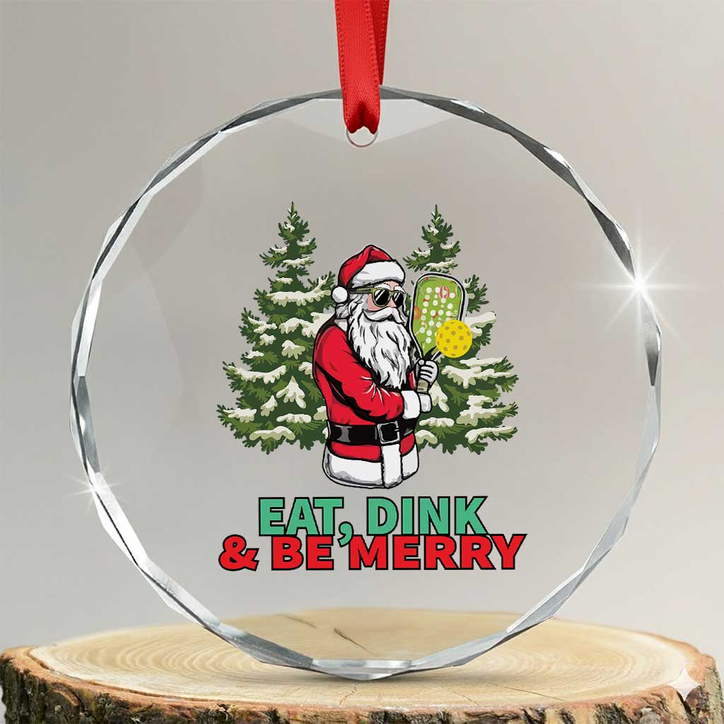 Funny Xmas Pickleball Crystal Glass Ornament Eat Dink Be Merry Santa Pickleball Player TS09