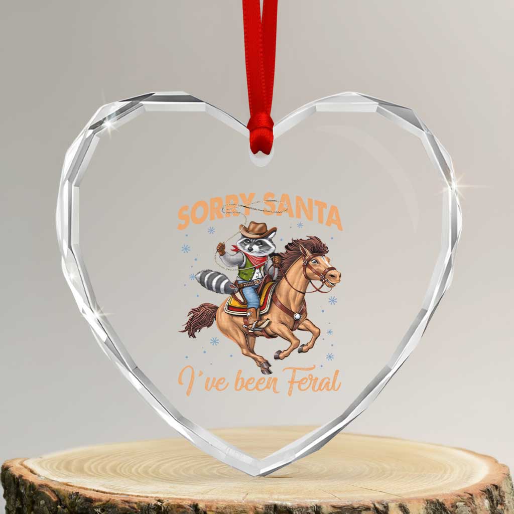 Funny Xmas Raccoon Heart Crystal Glass Ornament Sorry Santa I've Been Feral Cowboy - Wonder Print Shop