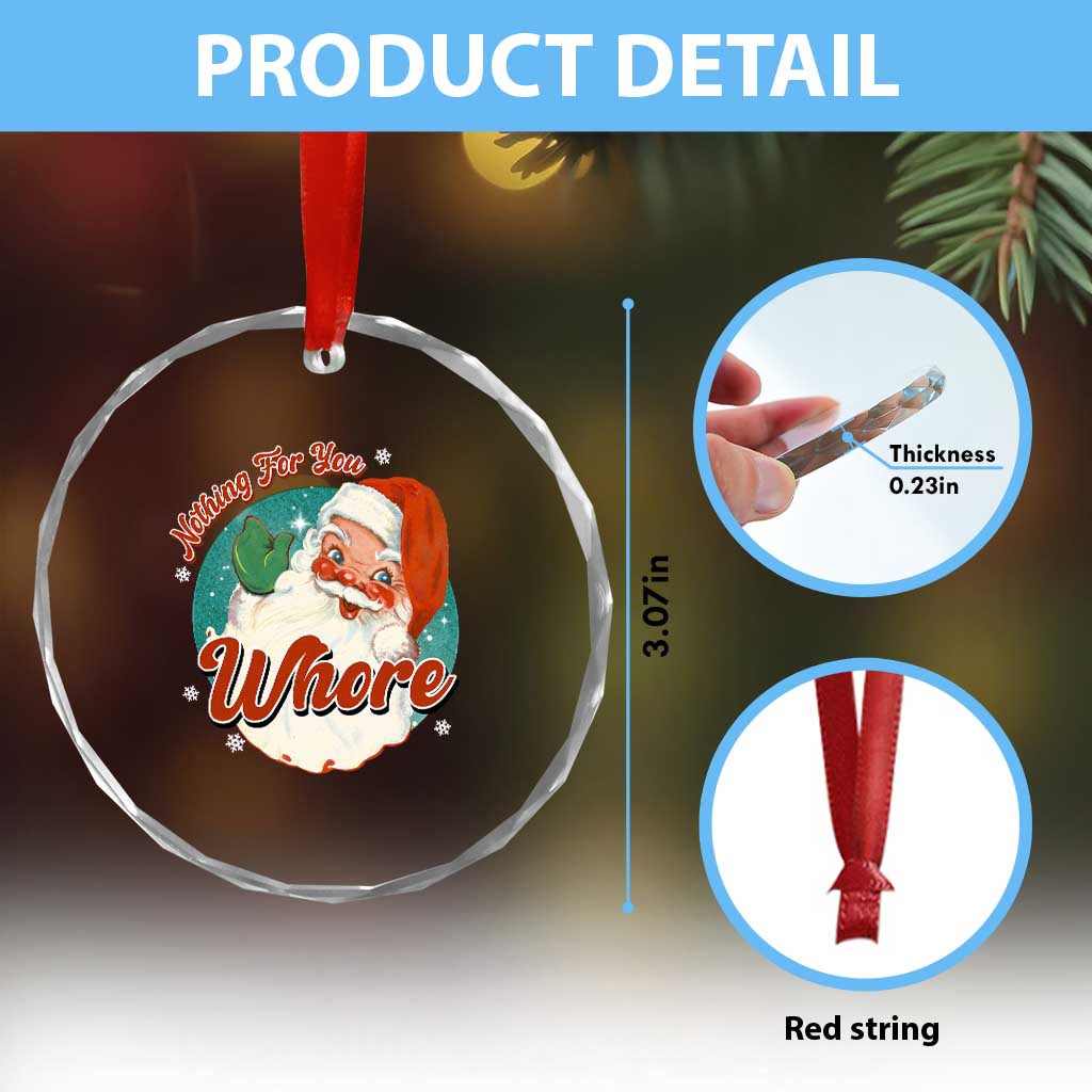 Funny Xmas Retro Santa Crystal Glass Ornament Nothing For You Whore - Wonder Print Shop
