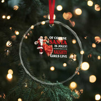 Funny Xmas Retro Santa Crystal Glass Ornament Of Course Santa Is Jolly He Knows Where All The Naughty Girls Live TS11