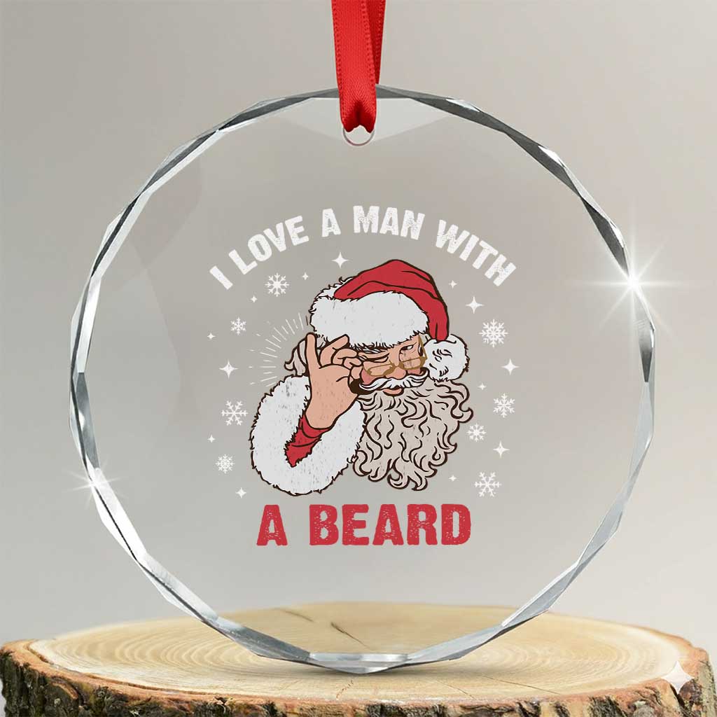 Funny Xmas Santa Crystal Glass Ornament I Love A Man With A Beard Snowflake TS11