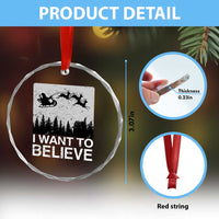 Funny Xmas Santa Crystal Glass Ornament I Want To Believe Sleigh With Reindeers TS11