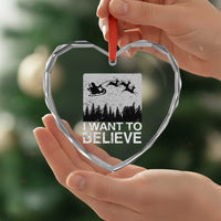 Funny Xmas Santa Heart Crystal Glass Ornament I Want To Believe Sleigh With Reindeers - Wonder Print Shop