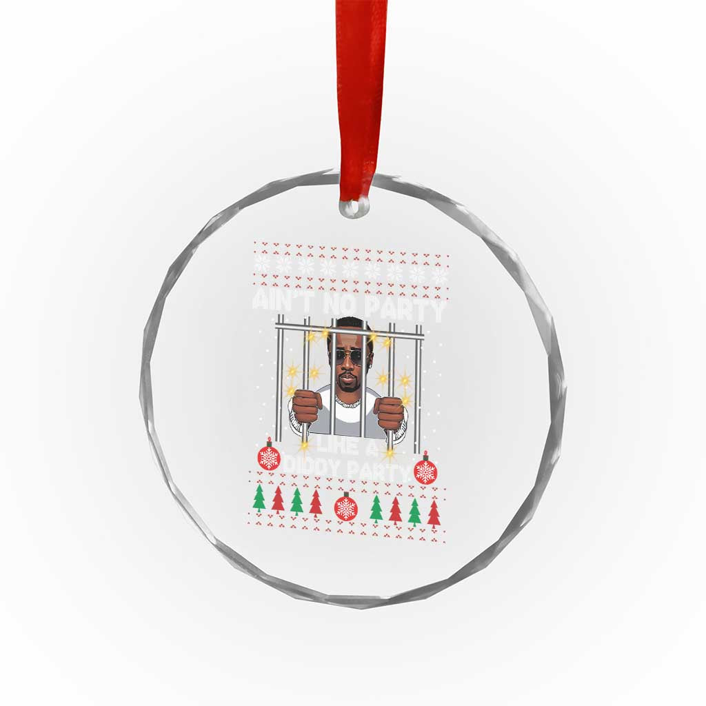 Funny Xmas Sarcastic Diddy Crystal Glass Ornament Aint No Party Like A Diddy Party TS02