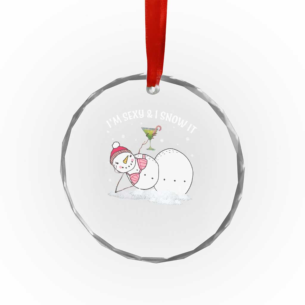 Funny Xmas Snowman Crystal Glass Ornament I Am Sexy And I Snow It TS09