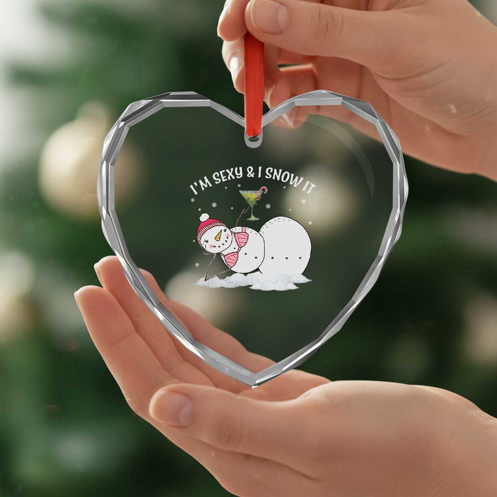 Funny Xmas Snowman Heart Crystal Glass Ornament I Am Sexy And I Snow It - Wonder Print Shop