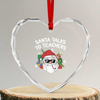 Funny Xmas Teacher Heart Crystal Glass Ornament Santa Talks To Teachers - Wonder Print Shop