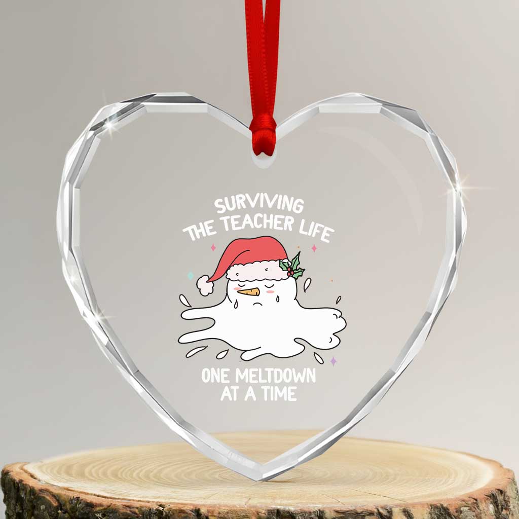 Funny Xmas Teacher Heart Crystal Glass Ornament Surviving The Teacher Life One Meltdown At A Time - Wonder Print Shop