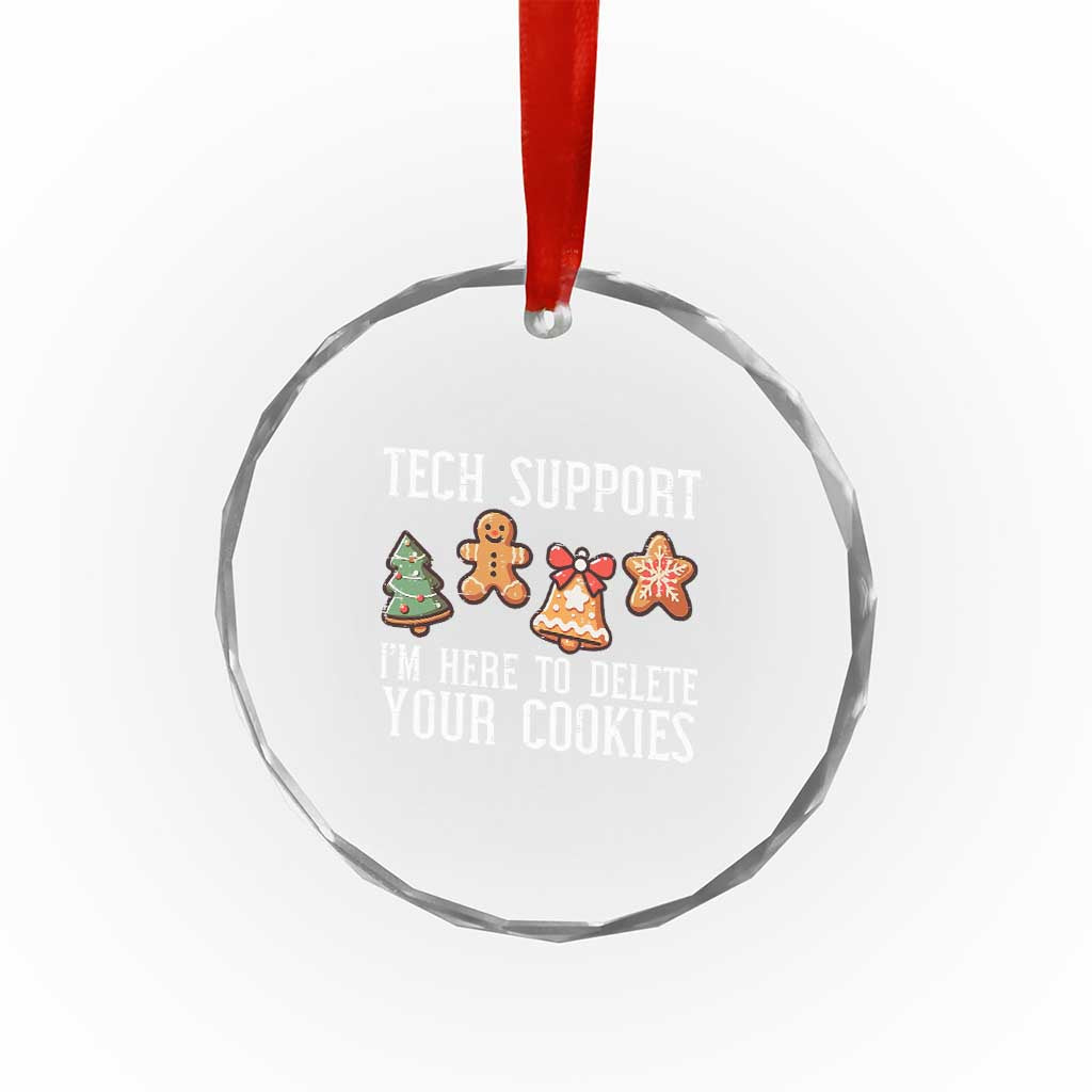 Funny Xmas Tech Support Crystal Glass Ornament Here To Delete Cookies Festive Xmas TS02