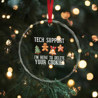 Funny Xmas Tech Support Crystal Glass Ornament Here To Delete Cookies Festive Xmas TS02