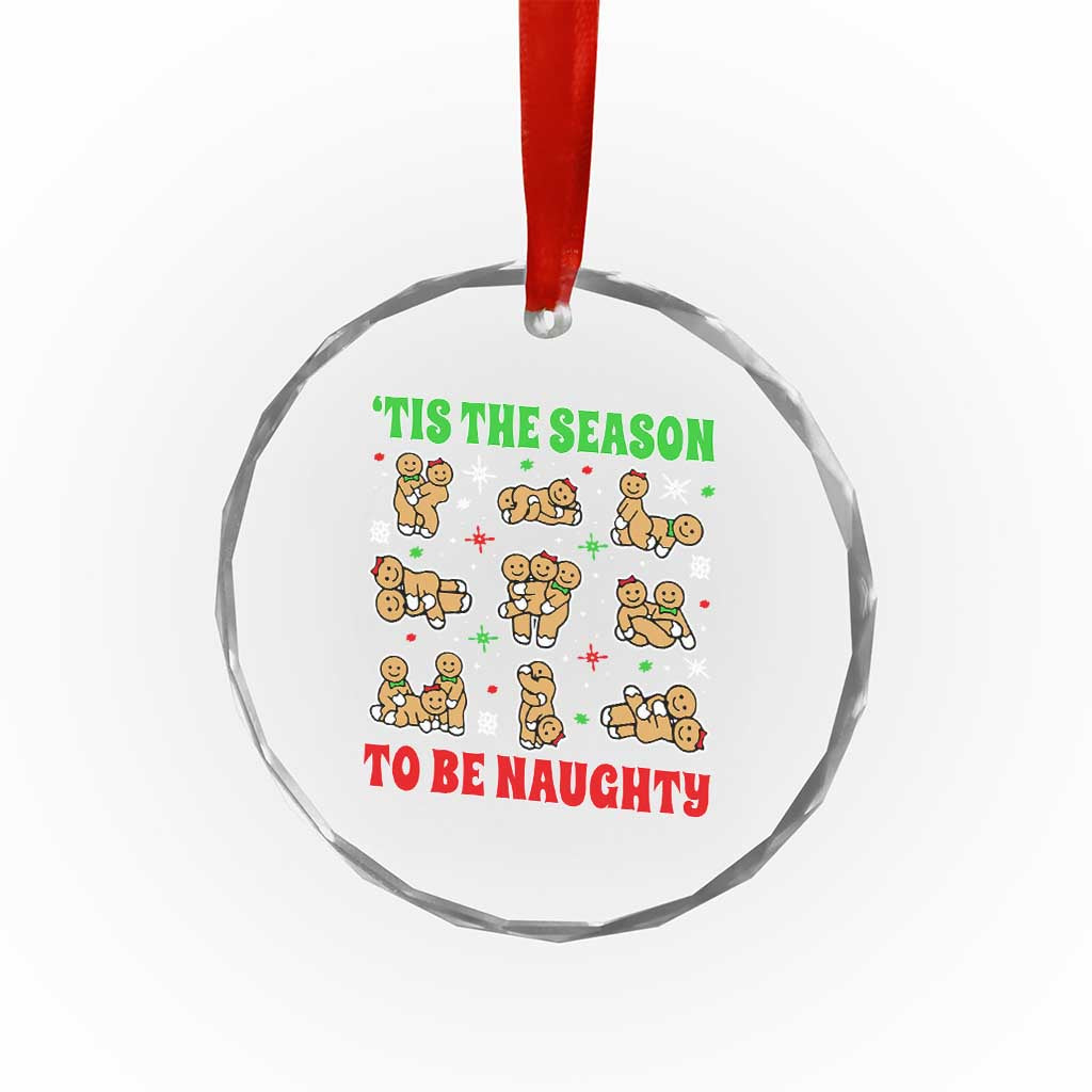 Funny Xmas Tis The Season To Be Naughty Crystal Glass Ornament Xmas Adult Humor Gingerbread - Wonder Print Shop