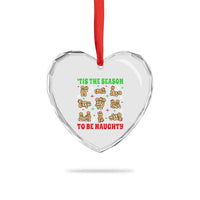 Funny Xmas Tis The Season To Be Naughty Heart Crystal Glass Ornament Xmas Adult Humor Gingerbread - Wonder Print Shop
