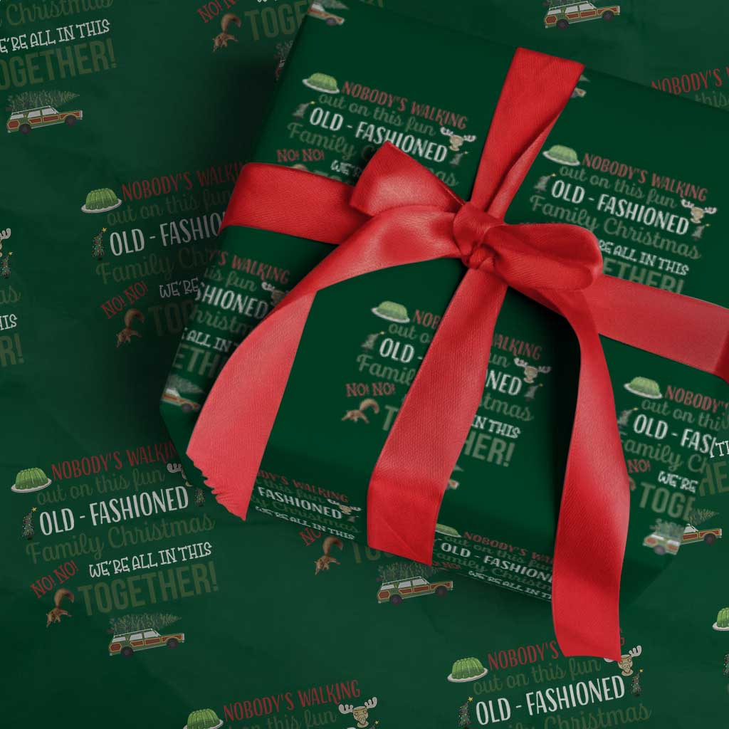 Funny Xmas Vacation Movie Wrapping Paper Roll Nobody Walking Out On This Fun Old Fashioned Family Christmas - Wonder Print Shop