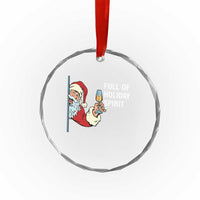 Funny Xmas Wine Crystal Glass Ornament Full Of Holiday Spirit Santa TS11