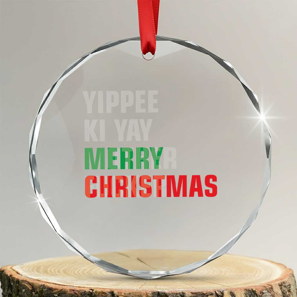 Funny Yippee Ki Yay Merry Xmas Crystal Glass Ornament Xmas Nakatomi Plaza Hiden Text TS11
