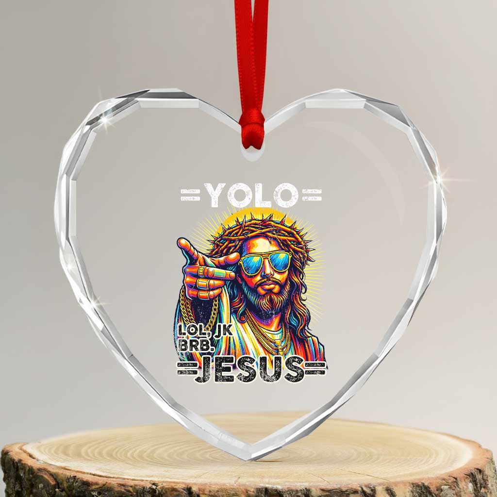 Funny Yolo Lol Jk BRB Christian Easter Heart Crystal Glass Ornament Resurrection Jesus