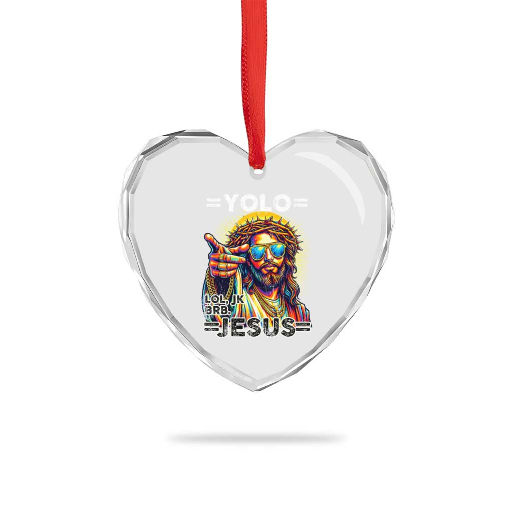 Funny Yolo Lol Jk BRB Christian Easter Heart Crystal Glass Ornament Resurrection Jesus