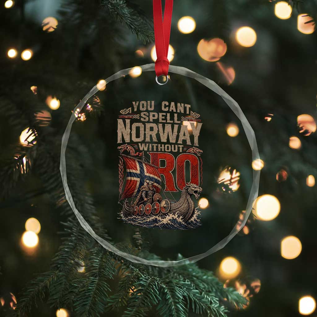 Funny You Cant Spell Norway Without RO Crystal Glass Ornament Vintage Longship Viking Row Spirit Heritage