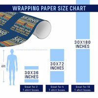 Funny You Dont Stop Skiing When You Get Old You Get Old When You Stop Skiing Wrapping Paper Roll - Wonder Print Shop
