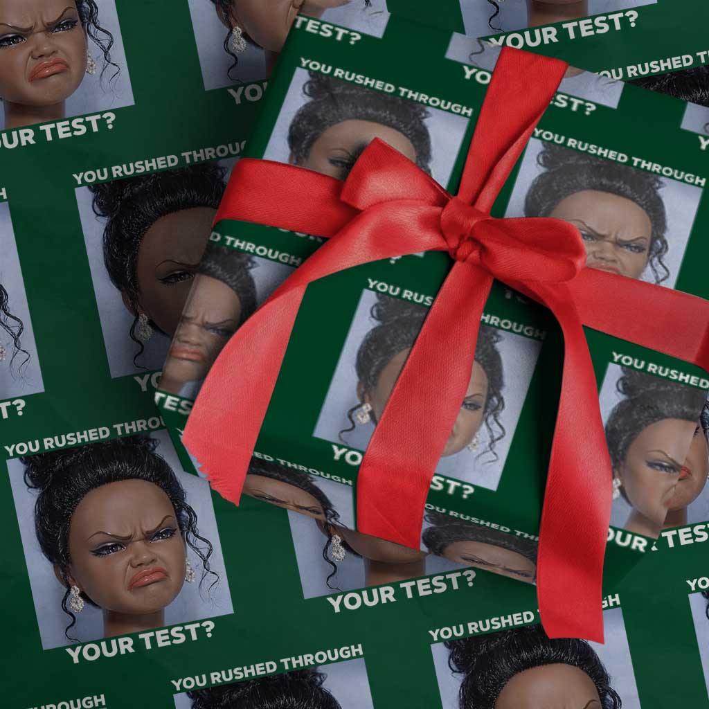 Funny You Rushed Through Your Test Doll Face Meme Wrapping Paper Roll Teacher Reaction Humor Testing Day