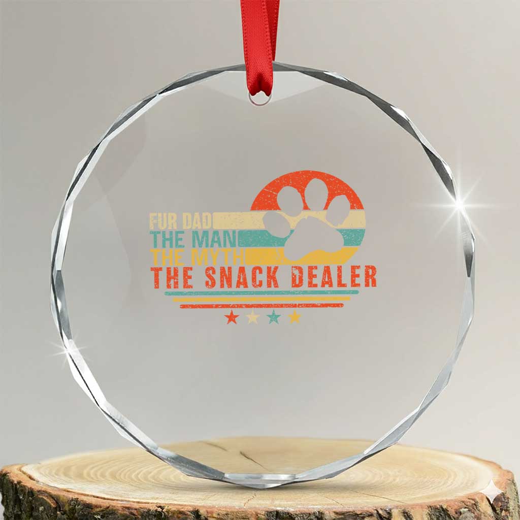 Fur Dad The Man The Myth The Snack Dealer Crystal Glass Ornament Dog Fathers Day