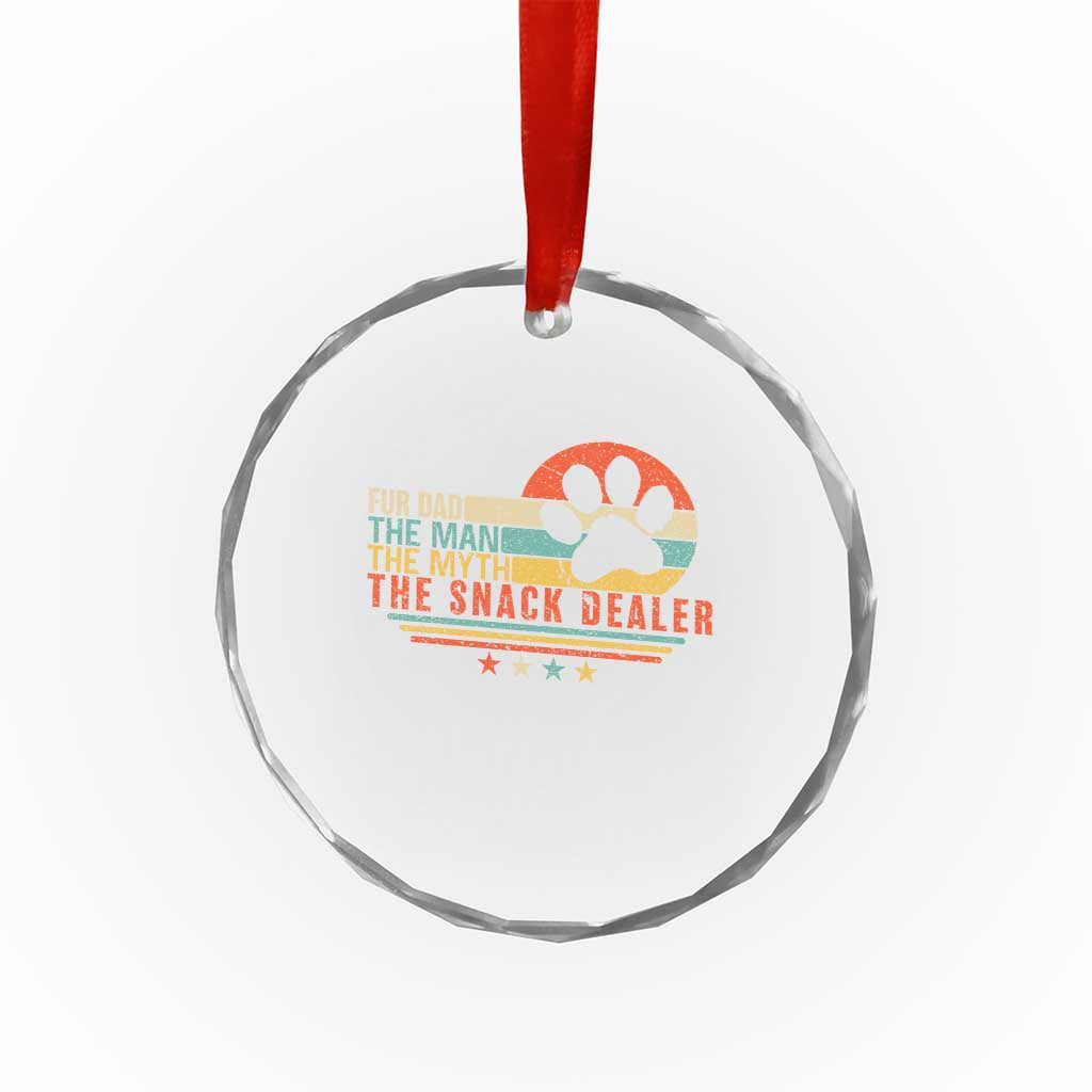 Fur Dad The Man The Myth The Snack Dealer Crystal Glass Ornament Dog Fathers Day