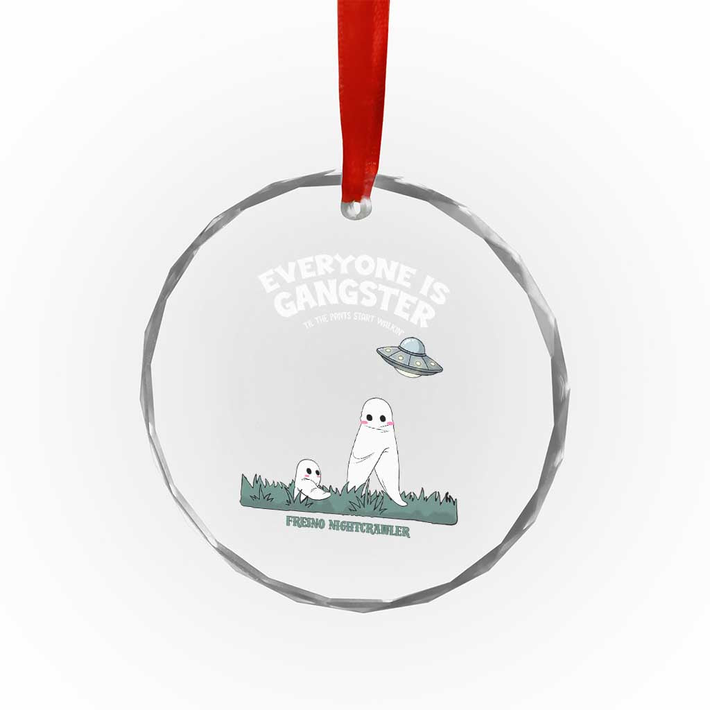 Gangster Til The Pants Start Walkin Nightcrawler Crystal Glass Ornament Funny Cryptid Hunter - Wonder Print Shop
