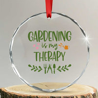 Gardening Is My Therapy Crystal Glass Ornament Funny Plant Lover TS12