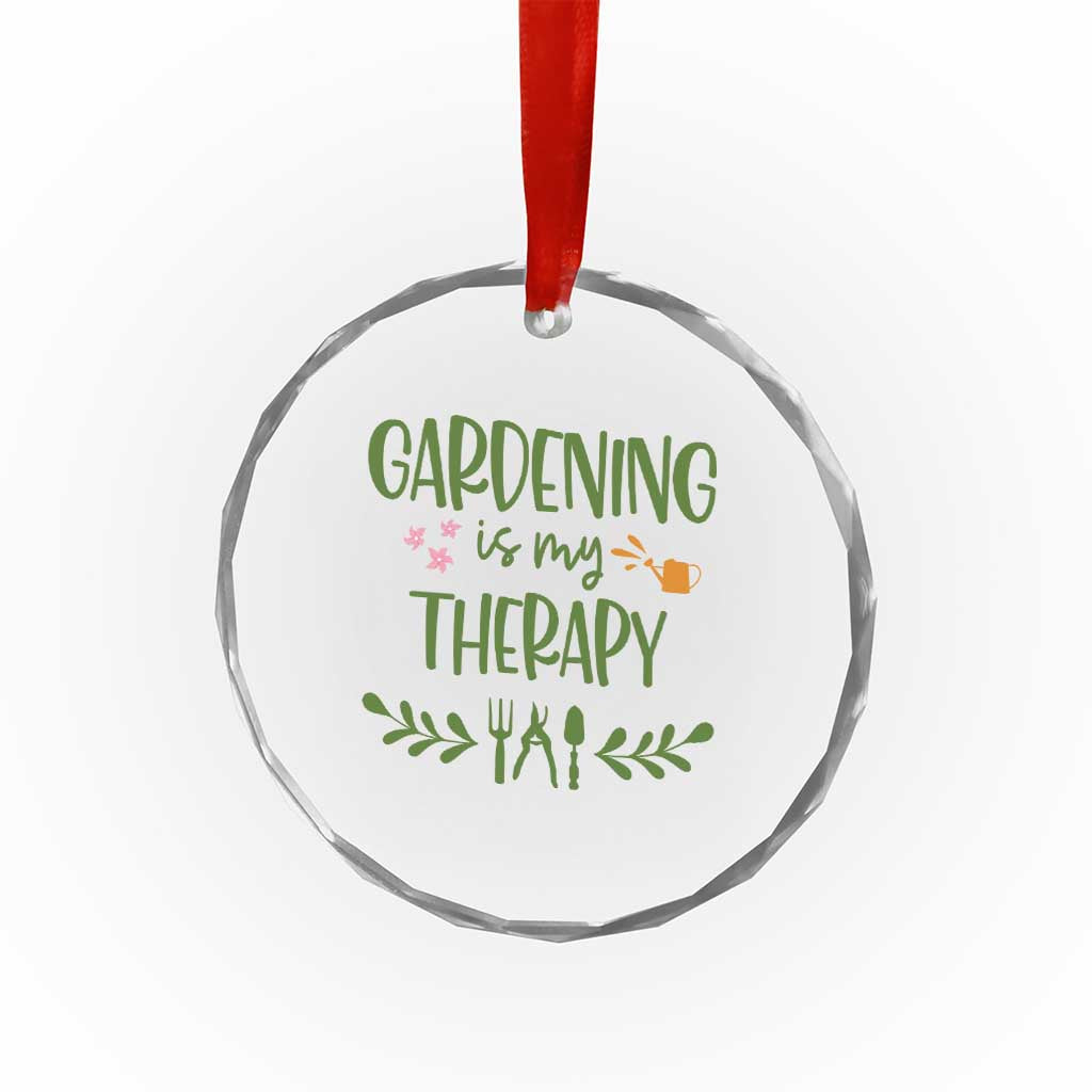Gardening Is My Therapy Crystal Glass Ornament Funny Plant Lover TS12