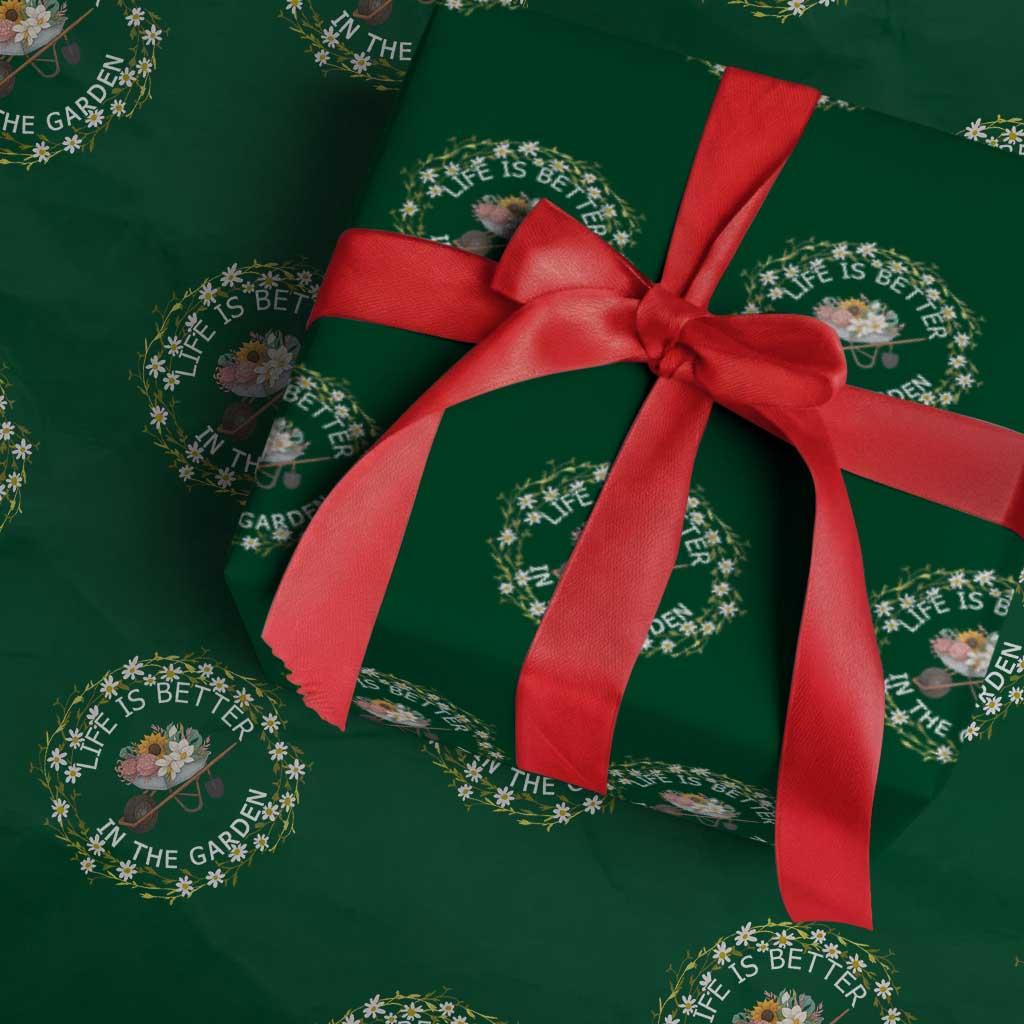 Gardening Lover Gift Wrapping Paper Roll Life Is Better In The Garden - Wonder Print Shop
