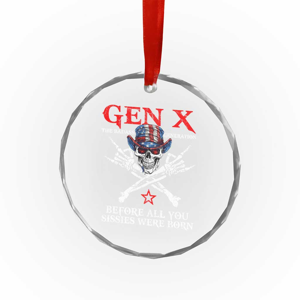 Gen X The Badasss Generation Crystal Glass Ornament Before All You Sissie were Born Skull Rock Hand - Wonder Print Shop