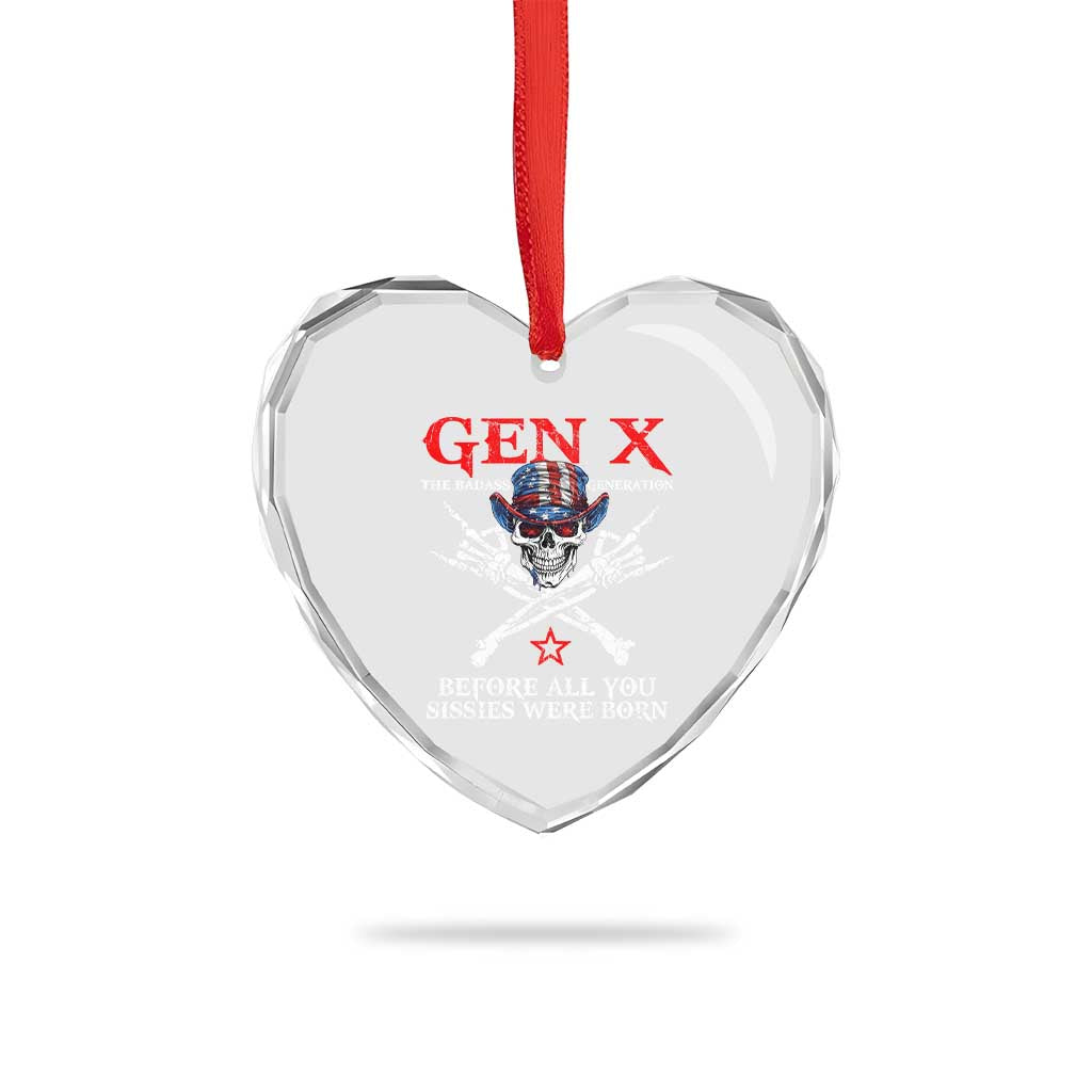 Gen X The Badasss Generation Heart Crystal Glass Ornament Before All You Sissie were Born Skull Rock Hand - Wonder Print Shop
