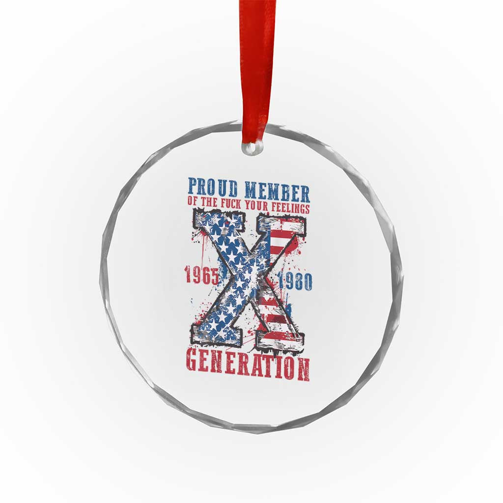 Generation X Crystal Glass Ornament Proud Member Of The F Your Feelings Gen X 1965 1981 American Flag TS02